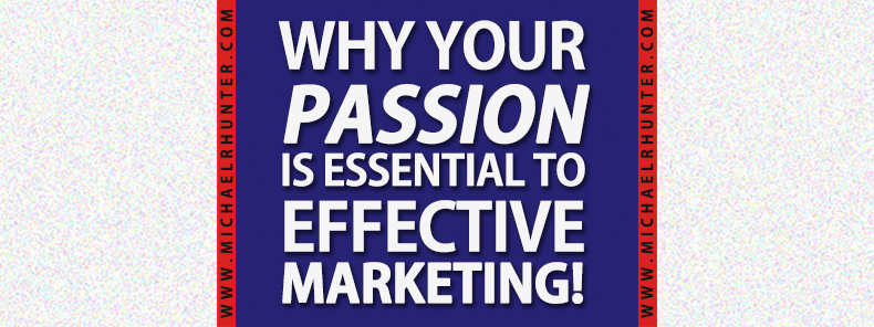 Michael-R-Hunter-Why-Passion-is-essential-to-marketing-Large