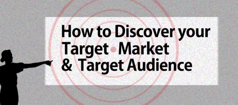 How to Discover Your Target Market & Target Audience