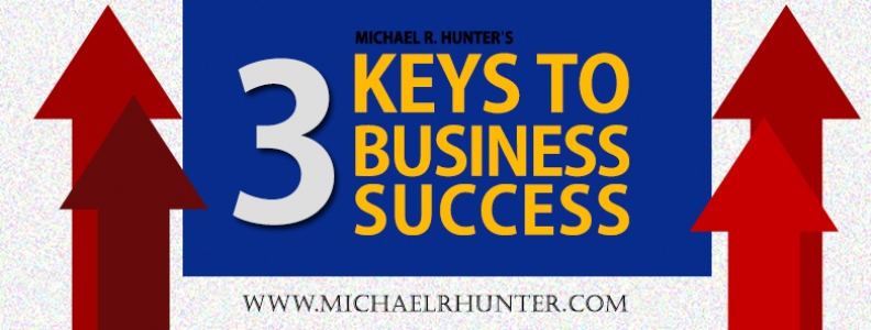 Michael’s 3 Keys to Business Success