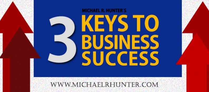 Michael’s 3 Keys to Business Success