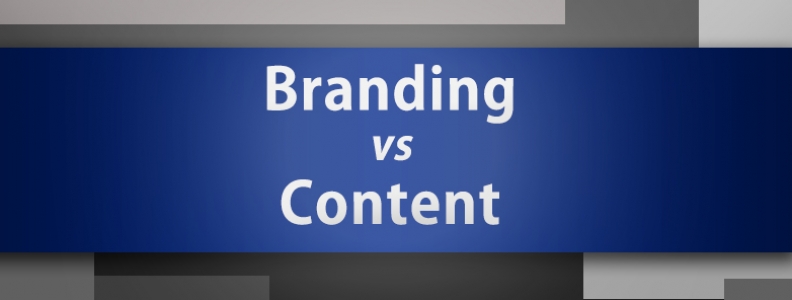 Branding vs. Content — Which one’s more important?